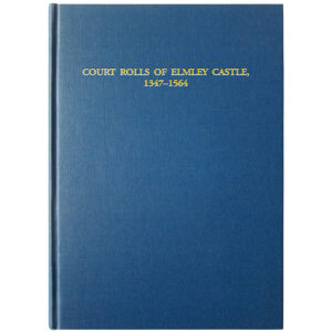 Court Rolls of Elmley Castle 1347-1564 - WHS