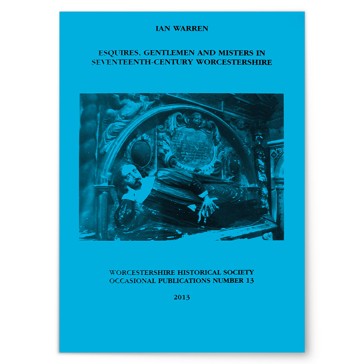 Esquires, Gentlemen and Misters in Seventeenth-Century Worcestershire - WHS