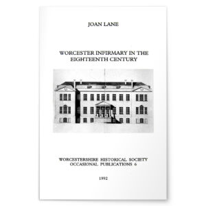 Worcester Infirmary in the Eighteenth Century - WHS