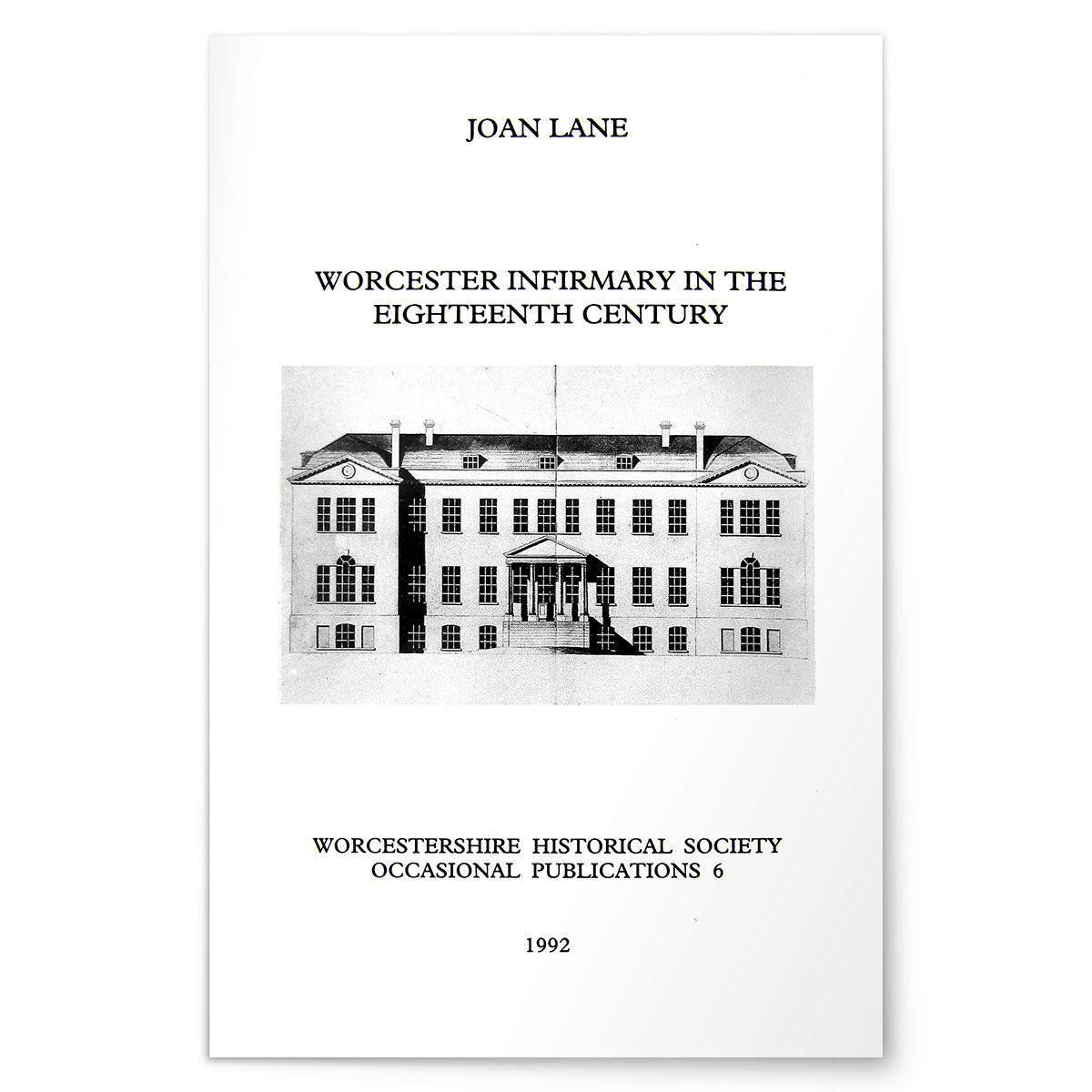 Worcester Infirmary in the Eighteenth Century - WHS